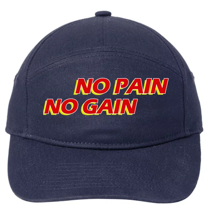 No Pain No Gain Gift 7-Panel Snapback Hat