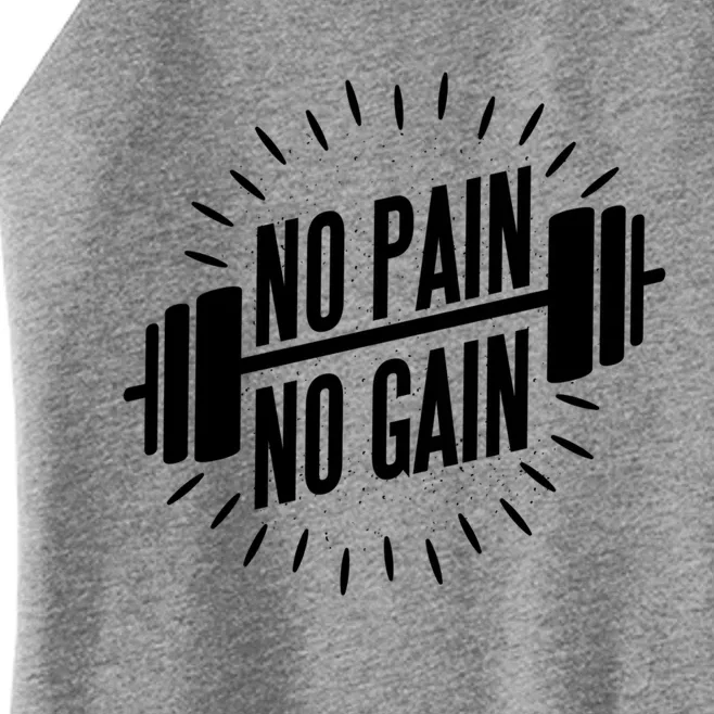 No Pain No Gain Muscle Workout Exercise Gym Bodybuilding Gift Women’s Perfect Tri Rocker Tank