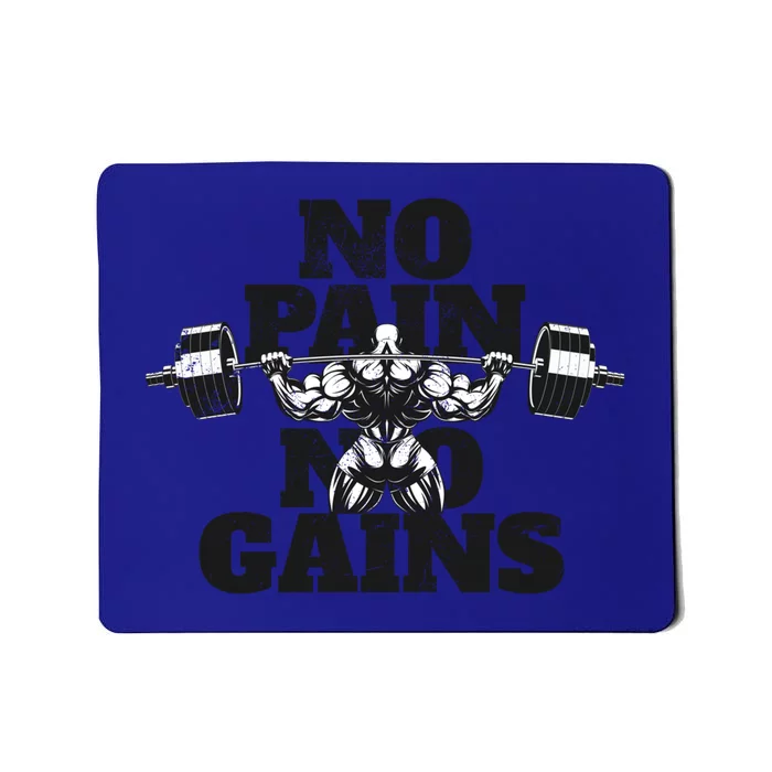 No Pain No Gains: Weightlifter Gym For Powerlifting Meaningful Gift Mousepad