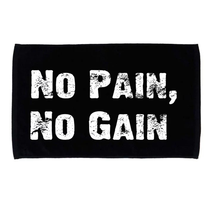 No Pain No Gain Success Mindset Cool Gift Microfiber Hand Towel