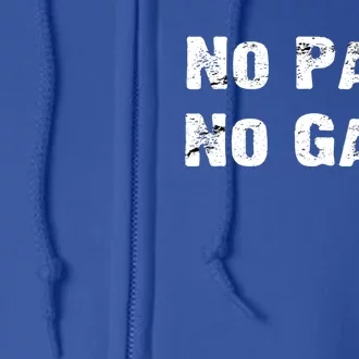 No Pain No Gain Success Mindset Cool Gift Full Zip Hoodie