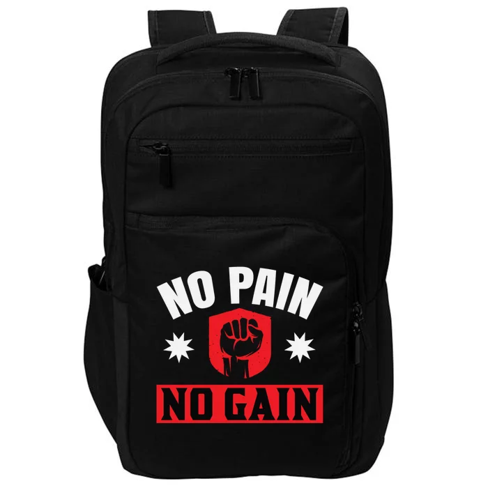 No Pain No Gain Gym Workout Exercise Gift Impact Tech Backpack