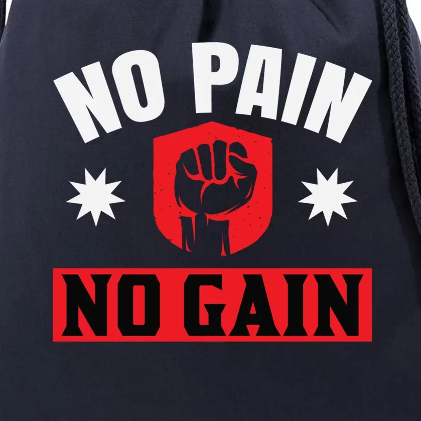 No Pain No Gain Gym Workout Exercise Gift Drawstring Bag