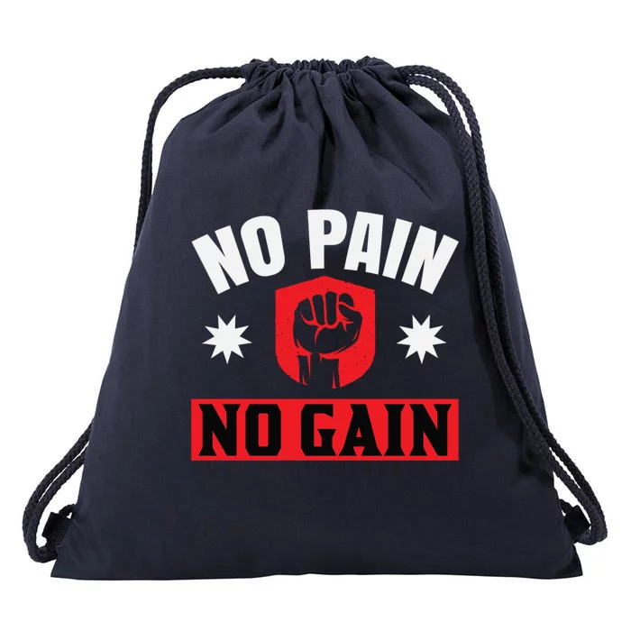 No Pain No Gain Gym Workout Exercise Gift Drawstring Bag