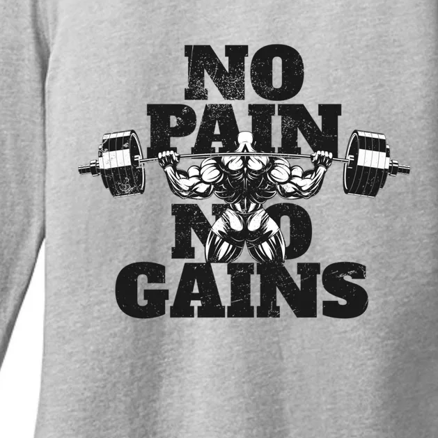 No Pain No Gains: Weightlifter Gym For Powerlifting Gift Womens CVC Long Sleeve Shirt