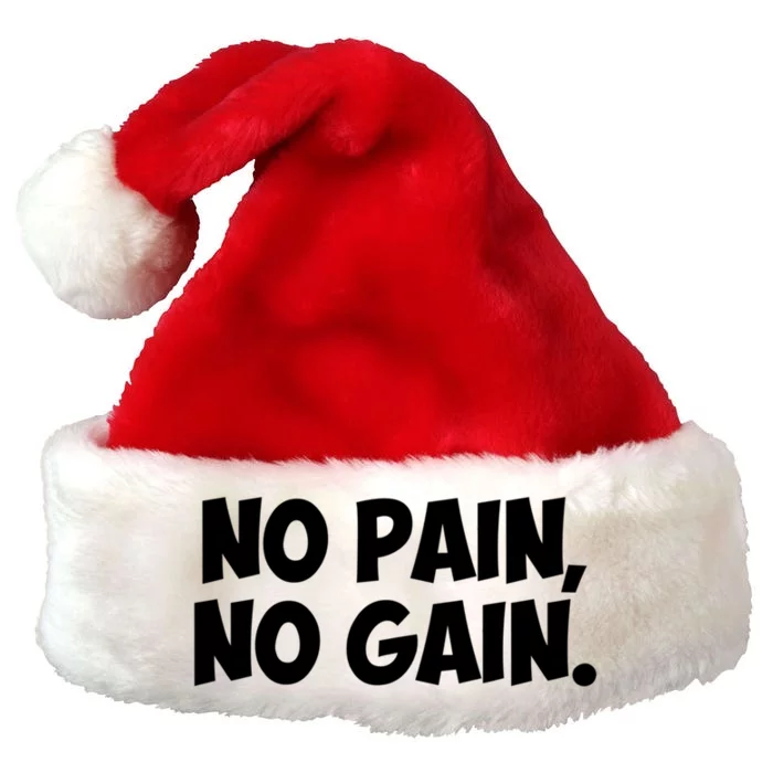 No Pain No Gain Cool Gift Premium Christmas Santa Hat