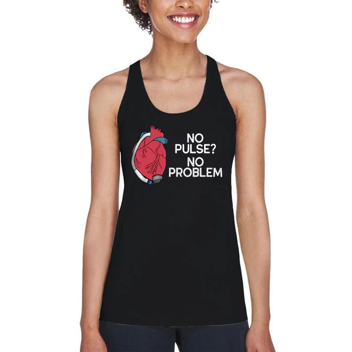 No Pulse No Problem Heartmate Lvad Heart Cvicu Women's Racerback Tank