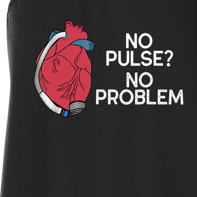 No Pulse No Problem Heartmate Lvad Heart Cvicu Women's Racerback Tank