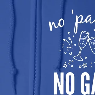 No Pagne No Gain Full Zip Hoodie