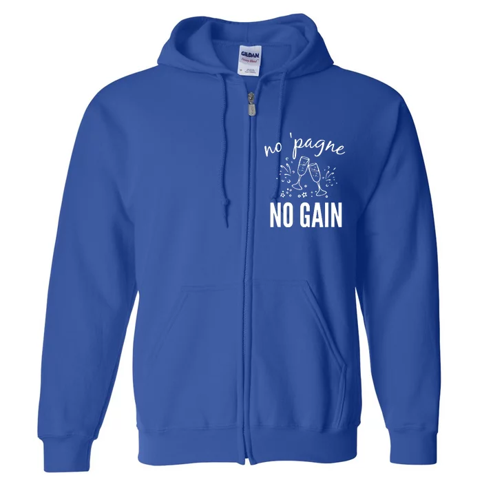 No Pagne No Gain Full Zip Hoodie