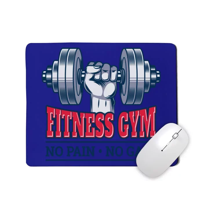 No Pain No Gain Gift Fitness Motivation Gift Cool Gift Mousepad