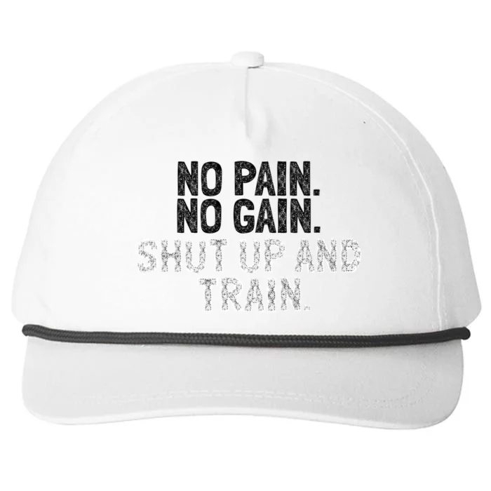 No Pain No Gain Shut Up And Train Gift Snapback Five-Panel Rope Hat