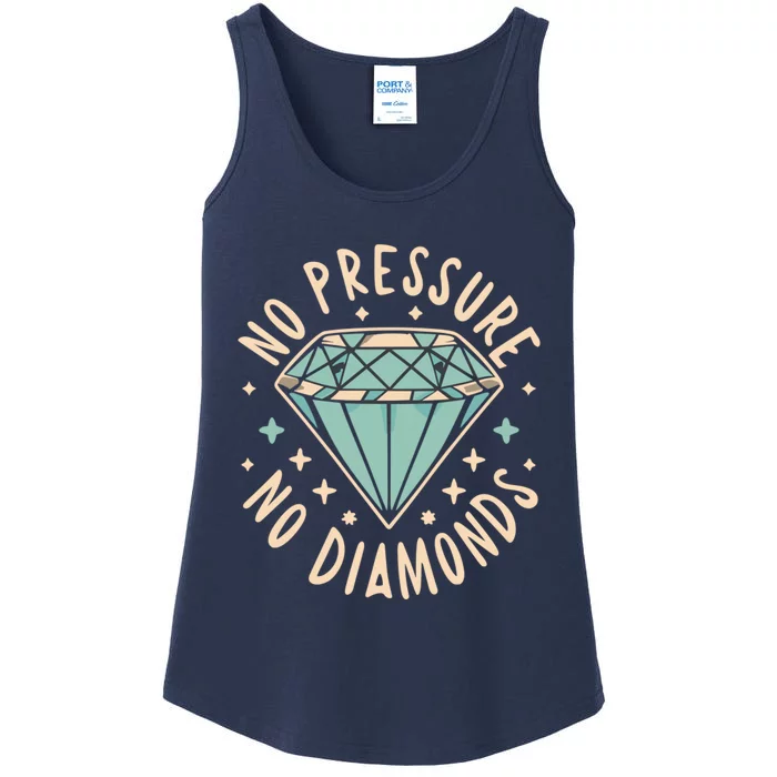 No Pressure No Diamonds Ladies Essential Tank