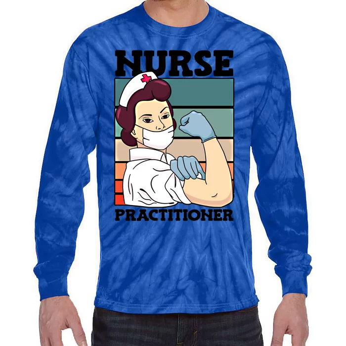 Nurse Practitioner Nursing Profession National Nurses Day Gift Tie-Dye Long Sleeve Shirt