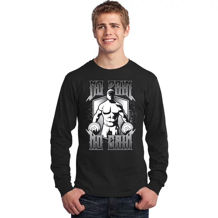 No Pain No Gain Tall Long Sleeve T-Shirt