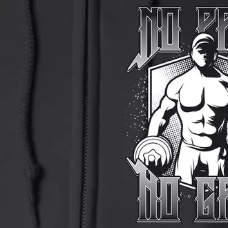 No Pain No Gain Full Zip Hoodie