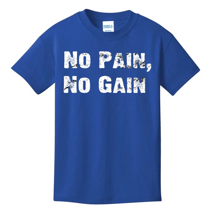 No Pain No Gain Success Mindset Meaningful Gift Kids T-Shirt