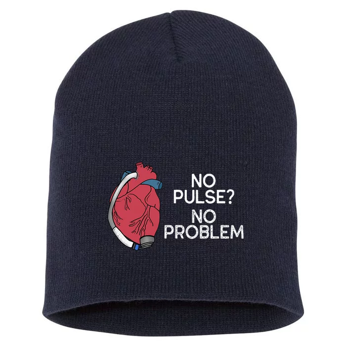 No Pulse No Problem Hm3 Lvad Heart Cvicu Centricular Assist Short Acrylic Beanie