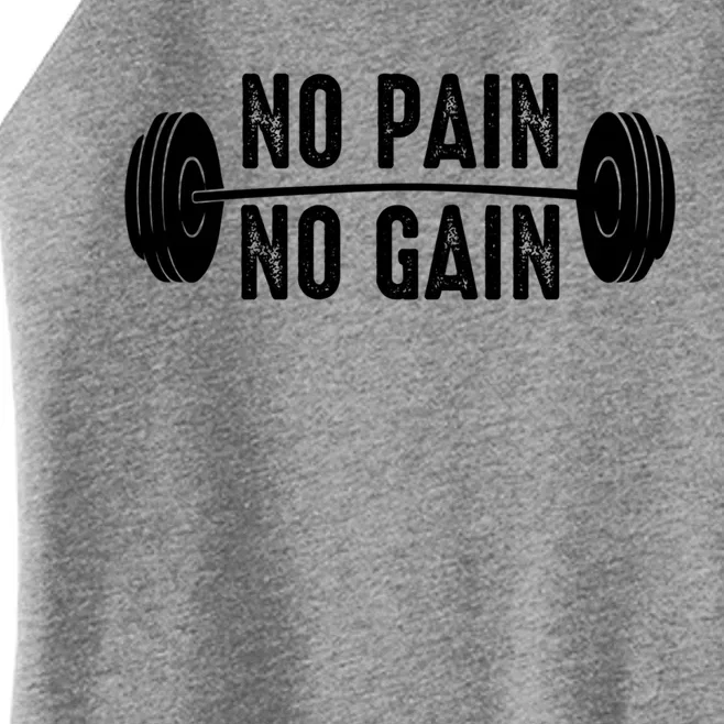 No Pain No Gain Gym Workout Fitness Gift Women’s Perfect Tri Rocker Tank