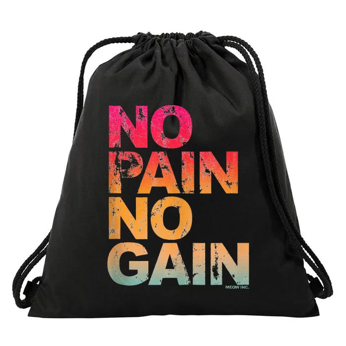 No Pain No Gain Motivation Workout Gym Drawstring Bag