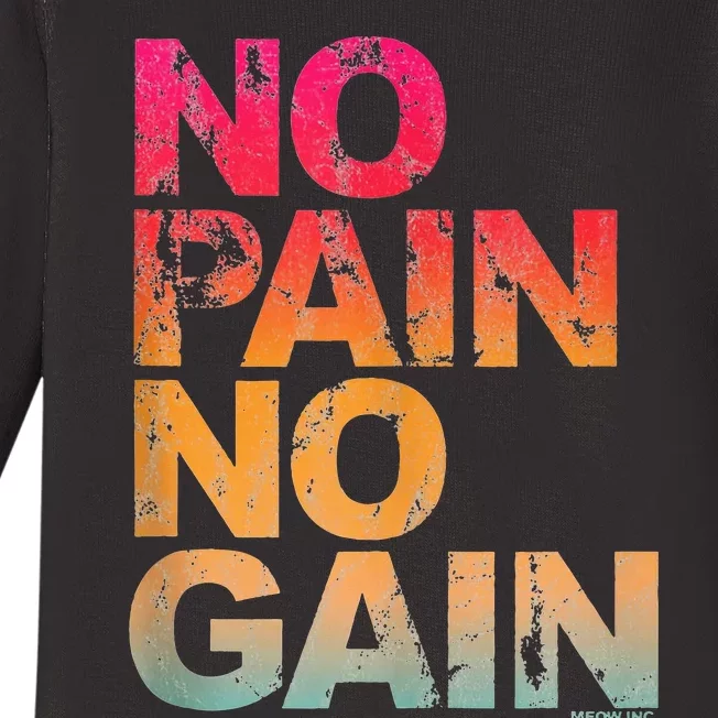 No Pain No Gain Motivation Workout Gym Baby Long Sleeve Bodysuit