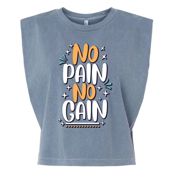 No Pain No Gain Gift Garment-Dyed Women's Muscle Tee