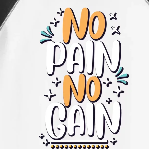 No Pain No Gain Gift Toddler Fine Jersey T-Shirt