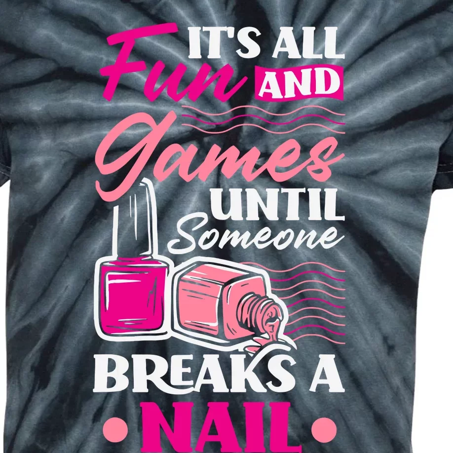 Nail Polish Nail Artists Manicurist For A Pedicurist Pun Kids Tie-Dye T-Shirt