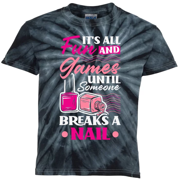 Nail Polish Nail Artists Manicurist For A Pedicurist Pun Kids Tie-Dye T-Shirt