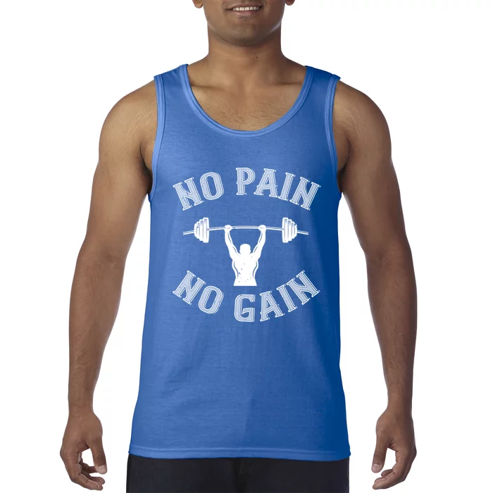 No Pain No Gain Cute Gift Motivational Gym Workout Meaningful Gift Tank Top