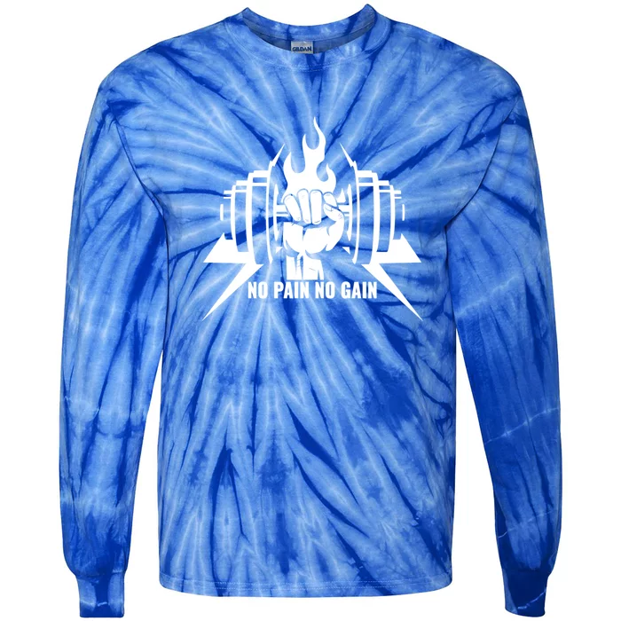 No Pain No Gain Cool Gift Workout Cool Gift Fitness Cool Gift Bodybuild Cool Gif Tie-Dye Long Sleeve Shirt