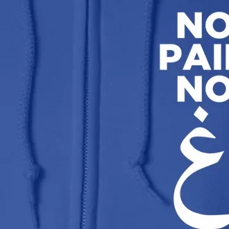 No Pain No Gain Arabic Gift Full Zip Hoodie