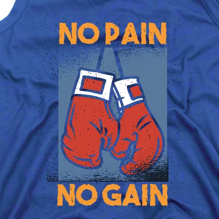 No Pain No Gain Boxing Gloves Cool Gift Tank Top