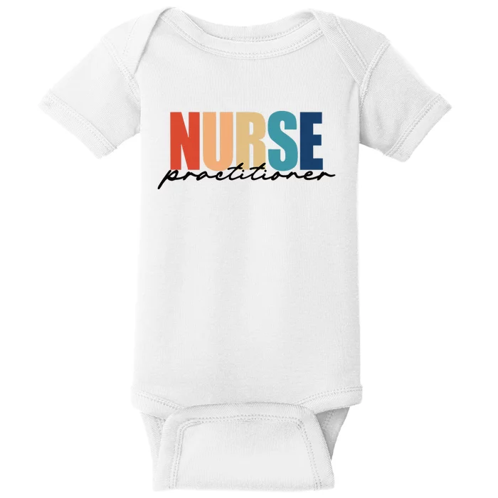 Nurse Practitioner NP RN Nursing Nurse Appreciation Baby Bodysuit