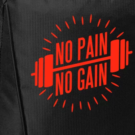 No Pain No Gain Fitness Gym Clothing Equipt Meaningful Gift City Backpack