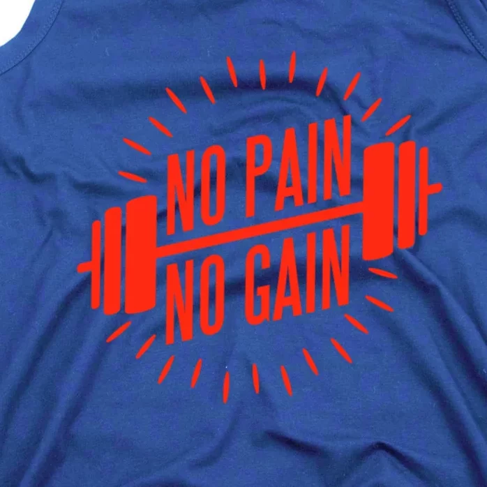 No Pain No Gain Fitness Gym Clothing Equipt Meaningful Gift Tank Top