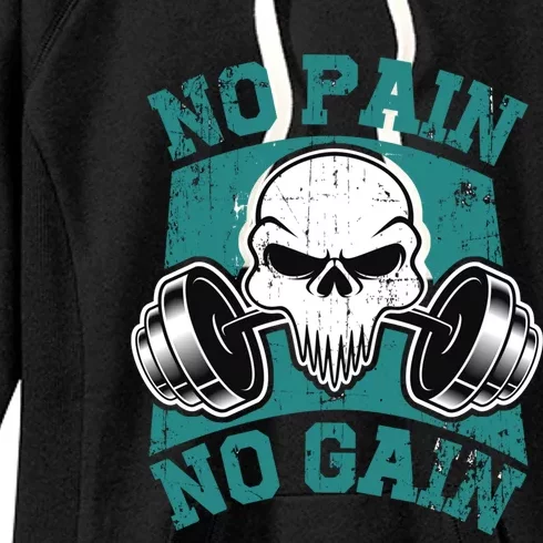 No Pain No Gain Fitness Motivation Build Good Habits Gift Women's Fleece Hoodie