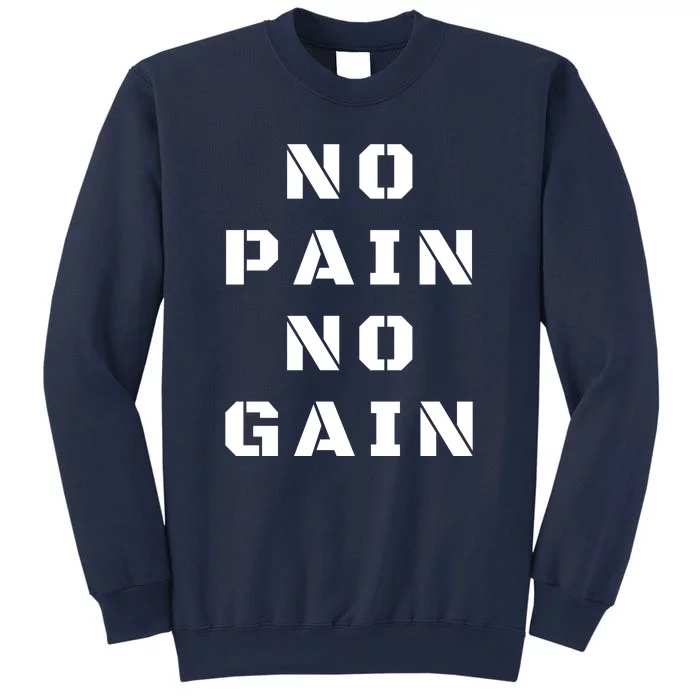 No Pain No Gain Workout Fitness Gym Sweatshirt