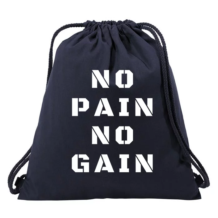 No Pain No Gain Workout Fitness Gym Drawstring Bag