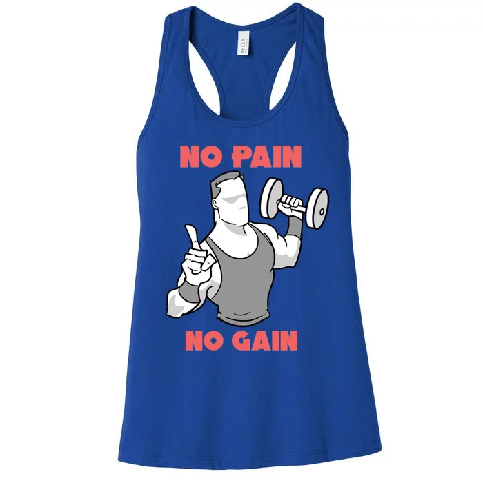 No Pain No Gain For Weightlifters Funny Gift Women's Racerback Tank