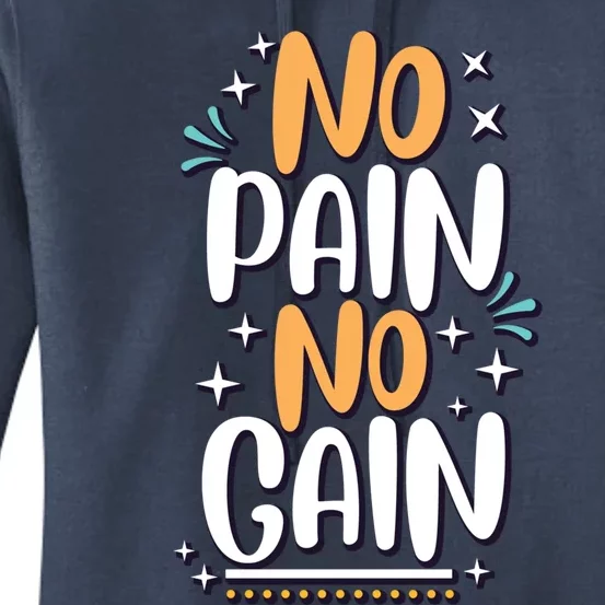 No Pain No Gain Gift Women's Pullover Hoodie