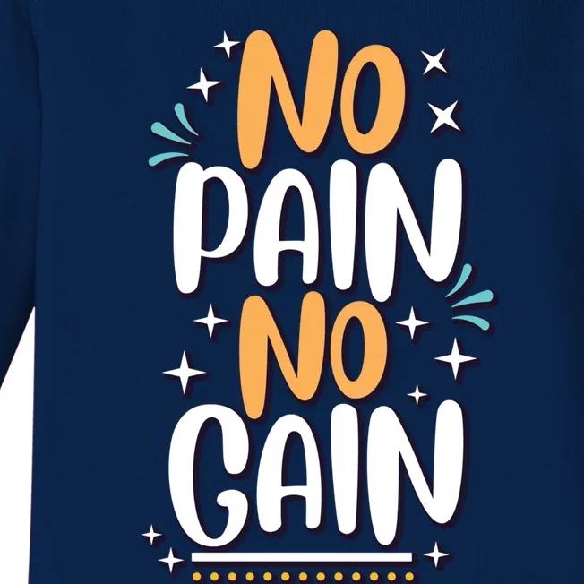 No Pain No Gain Gift Baby Long Sleeve Bodysuit