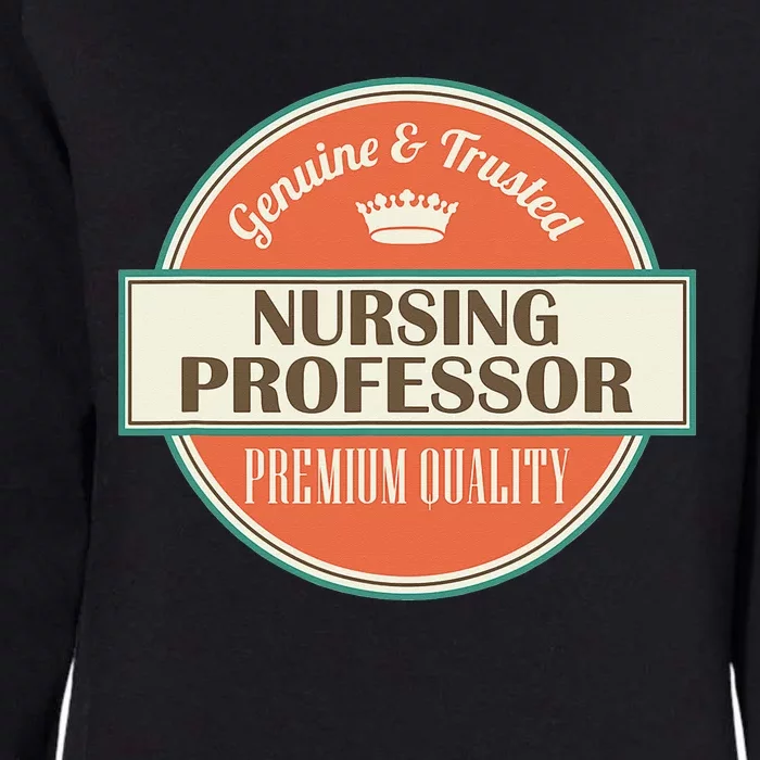 Nursing Professor Womens California Wash Sweatshirt