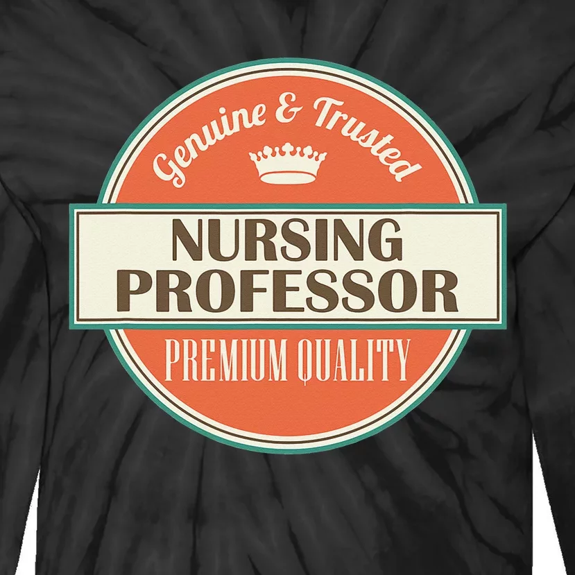 Nursing Professor Tie-Dye Long Sleeve Shirt