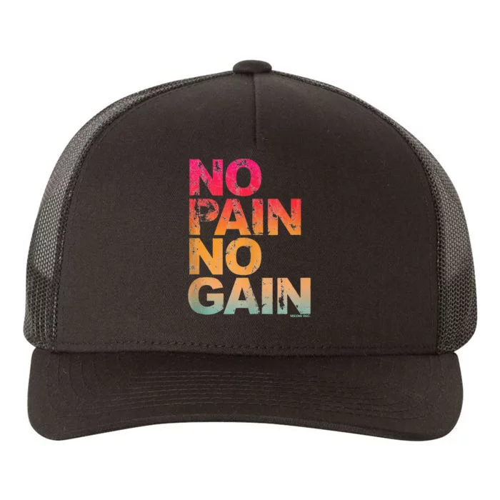 No Pain No Gain Motivation Workout Gym Yupoong Adult 5-Panel Trucker Hat