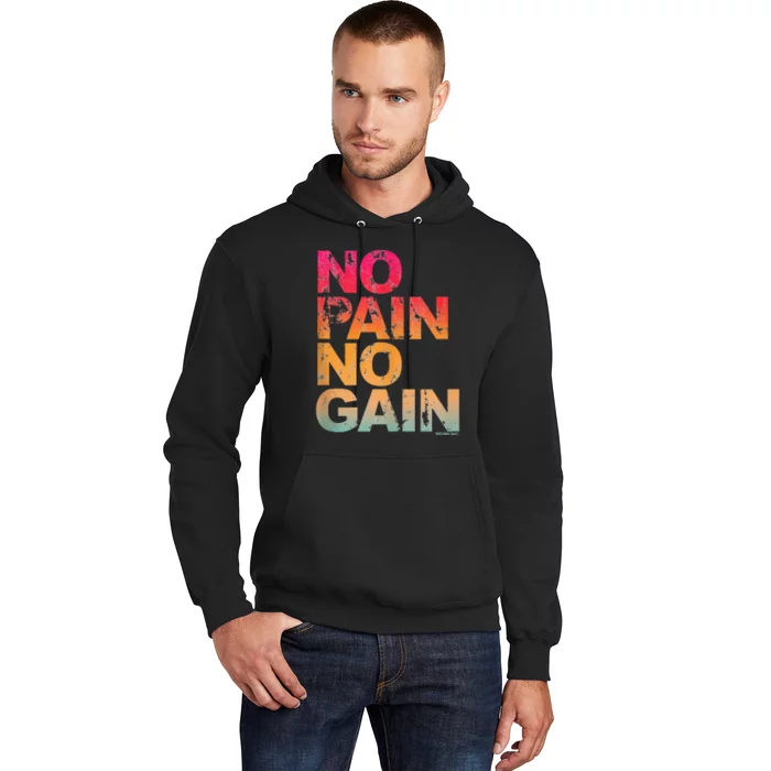 No Pain No Gain Motivation Workout Gym Hoodie