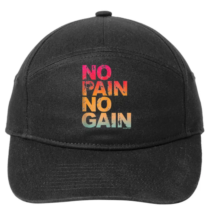 No Pain No Gain Motivation Workout Gym 7-Panel Snapback Hat