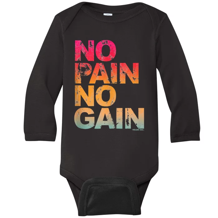 No Pain No Gain Motivation Workout Gym Baby Long Sleeve Bodysuit