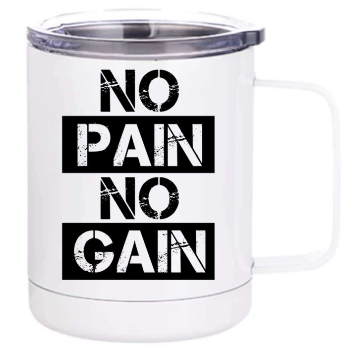 No Pain No Gain Beast Workout Muscular Gym Distressed Gift Front & Back 12oz Stainless Steel Tumbler Cup