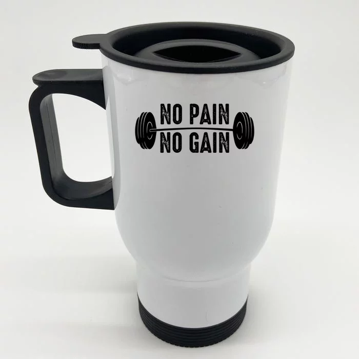 No Pain No Gain Gym Workout Fitness Gift Front & Back Stainless Steel Travel Mug